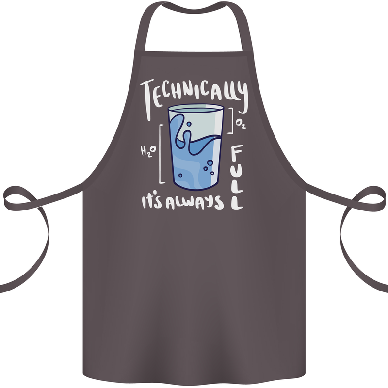 Technically the Glass is Always Full Science Nerd Cotton Apron 100% Organic Dark Grey