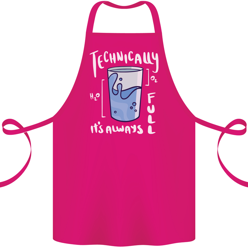 Technically the Glass is Always Full Science Nerd Cotton Apron 100% Organic Pink