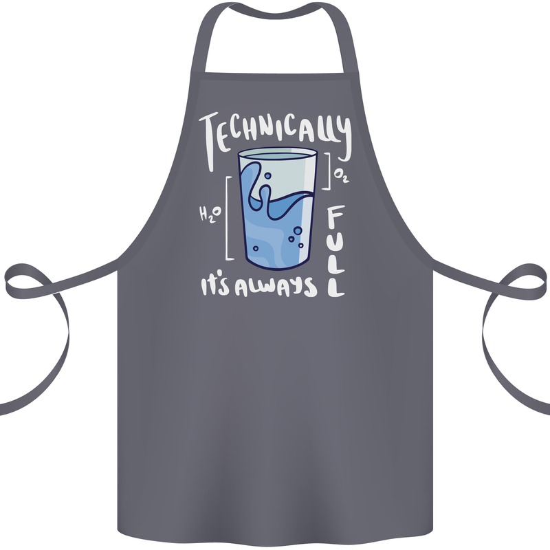 Technically the Glass is Always Full Science Nerd Cotton Apron 100% Organic Steel