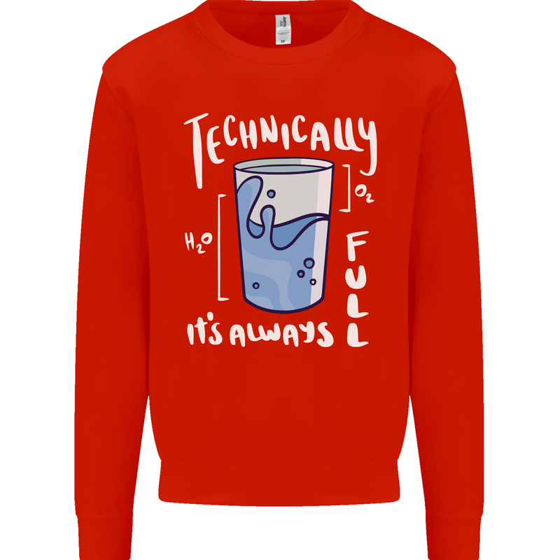 Technically the Glass is Always Full Science Nerd Kids Sweatshirt Jumper Bright Red