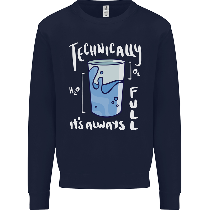 Technically the Glass is Always Full Science Nerd Kids Sweatshirt Jumper Navy Blue