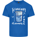 Technically the Glass is Always Full Science Nerd Kids T-Shirt Childrens Royal Blue