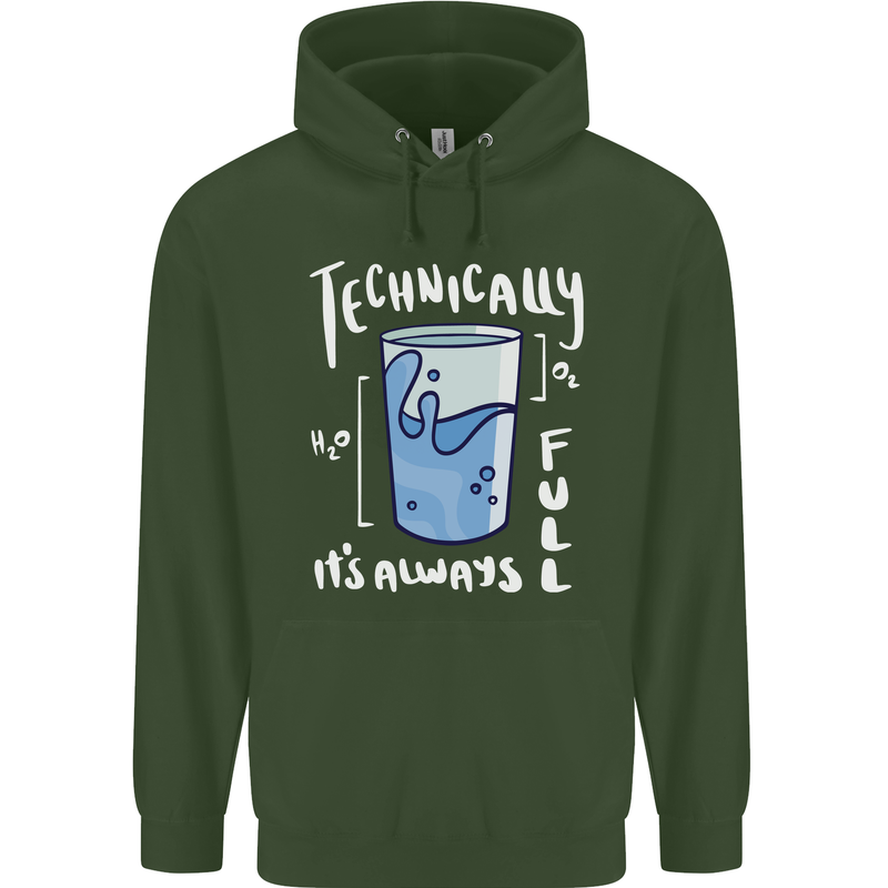 Technically the Glass is Always Full Science Nerd Mens 80% Cotton Hoodie Forest Green