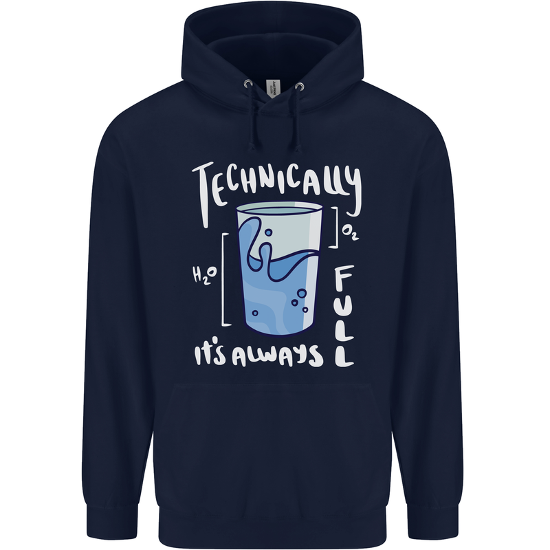 Technically the Glass is Always Full Science Nerd Mens 80% Cotton Hoodie Navy Blue