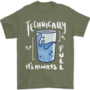 Technically the Glass is Always Full Science Nerd Mens T-Shirt 100% Cotton Military Green