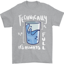 Technically the Glass is Always Full Science Nerd Mens T-Shirt 100% Cotton Sports Grey