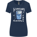 Technically the Glass is Always Full Science Nerd Womens Wider Cut T-Shirt Navy Blue