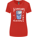Technically the Glass is Always Full Science Nerd Womens Wider Cut T-Shirt Red