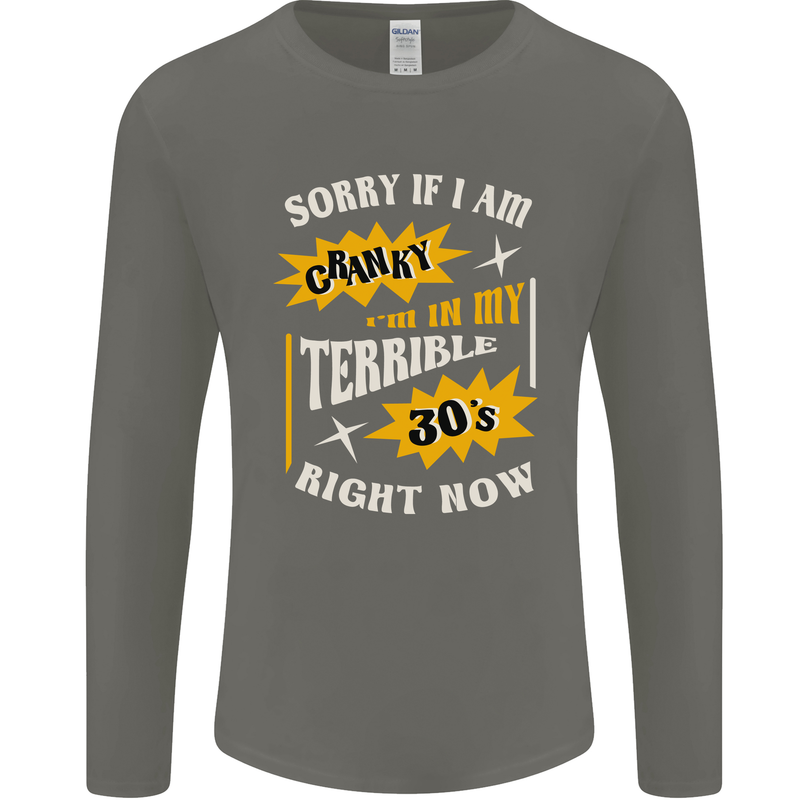 Terrible 30s Funny 30 Year Old Birthday Mens Long Sleeve T-Shirt Charcoal