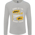 Terrible 30s Funny 30 Year Old Birthday Mens Long Sleeve T-Shirt Sports Grey