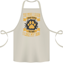 The More I Like My Dog Funny Cotton Apron 100% Organic Natural