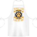 The More I Like My Dog Funny Cotton Apron 100% Organic White