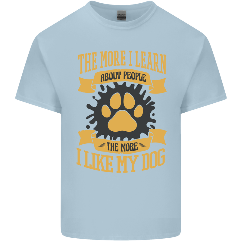 The More I Like My Dog Funny Kids T-Shirt Childrens Light Blue