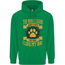 The More I Like My Dog Funny Mens 80% Cotton Hoodie Irish Green