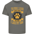 The More I Like My Dog Funny Mens Cotton T-Shirt Tee Top Charcoal