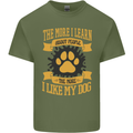 The More I Like My Dog Funny Mens Cotton T-Shirt Tee Top Military Green