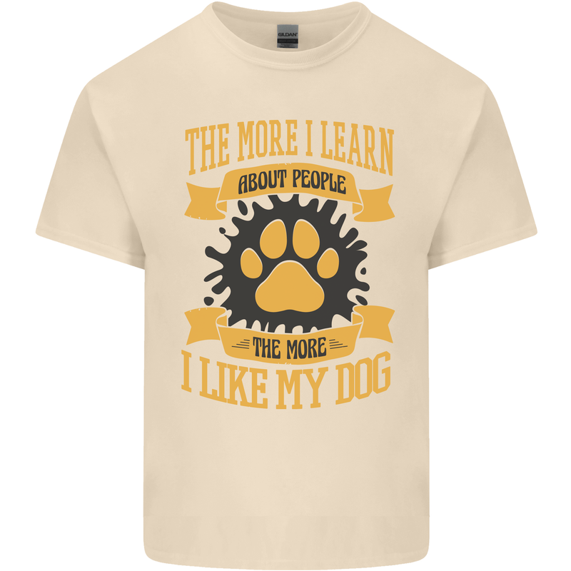 The More I Like My Dog Funny Mens Cotton T-Shirt Tee Top Natural