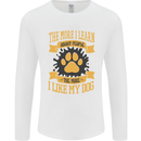 The More I Like My Dog Funny Mens Long Sleeve T-Shirt White