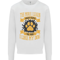 The More I Like My Dog Funny Mens Sweatshirt Jumper White