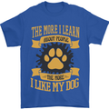 The More I Like My Dog Funny Mens T-Shirt 100% Cotton Royal Blue