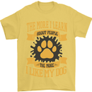 The More I Like My Dog Funny Mens T-Shirt 100% Cotton Yellow