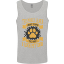 The More I Like My Dog Funny Mens Vest Tank Top Sports Grey