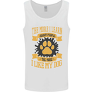 The More I Like My Dog Funny Mens Vest Tank Top White
