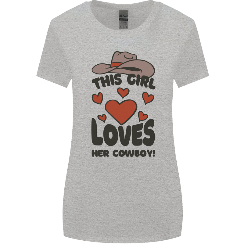 This Girl Loves Her Cowboy Womens Wider Cut T-Shirt Sports Grey
