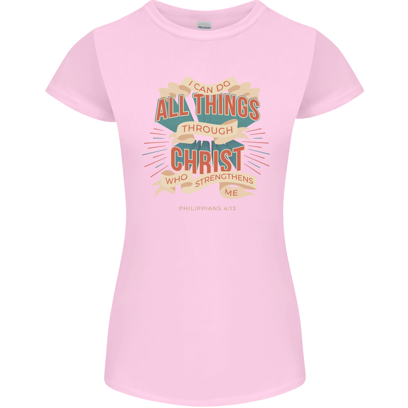 Through Christ  Christian Jesus God Cross Faith Womens Petite Cut T-Shirt Light Pink