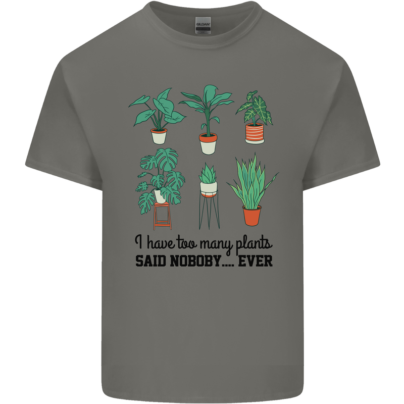 Too Many Plants Said Nobody Ever Gardening Mens Cotton T-Shirt Tee Top Charcoal