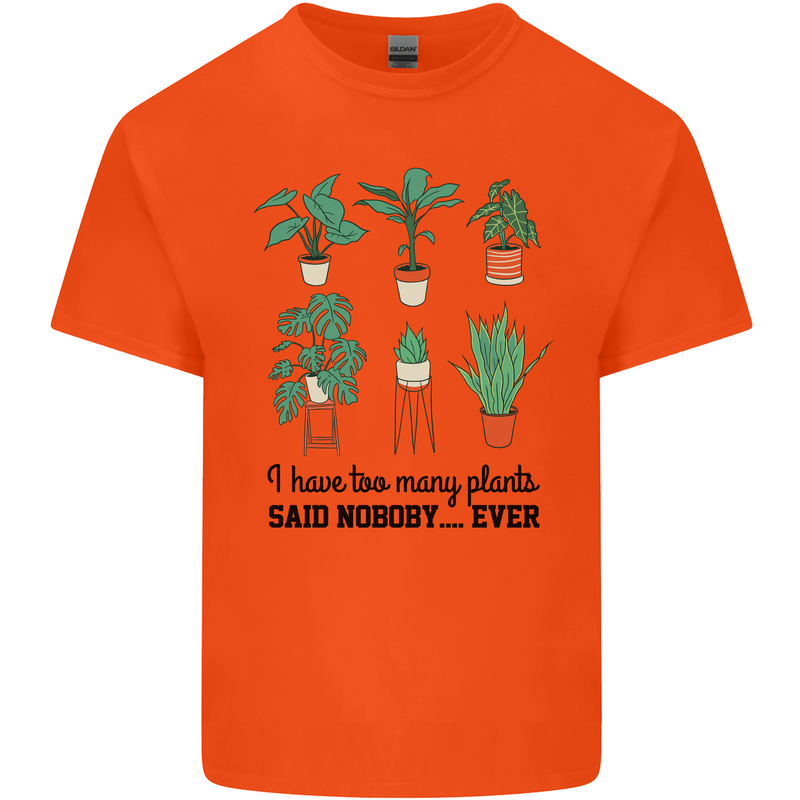 Too Many Plants Said Nobody Ever Gardening Mens Cotton T-Shirt Tee Top Orange