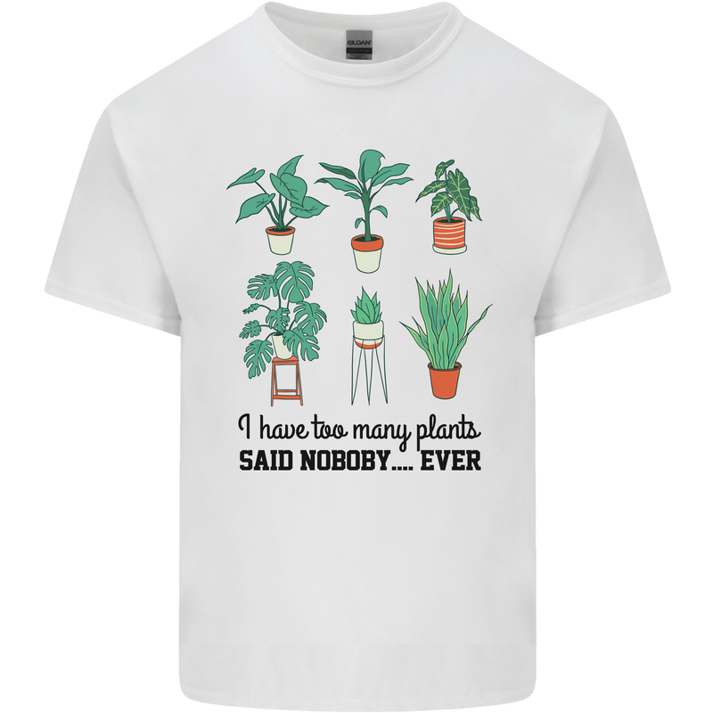 Too Many Plants Said Nobody Ever Gardening Mens Cotton T-Shirt Tee Top White