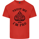 Trust Me I'm a Poker Pro Kids T-Shirt Childrens Red