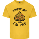 Trust Me I'm a Poker Pro Mens Cotton T-Shirt Tee Top Yellow