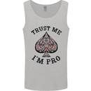 Trust Me I'm a Poker Pro Mens Vest Tank Top Sports Grey