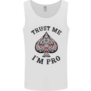 Trust Me I'm a Poker Pro Mens Vest Tank Top White