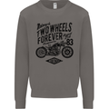 Two Wheels Forever Motorcycle Cafe Racer Mens Sweatshirt Jumper Charcoal