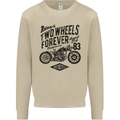 Two Wheels Forever Motorcycle Cafe Racer Mens Sweatshirt Jumper Sand