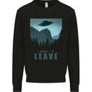 UFO I Want Leave Funny Alien Anti Social Mens Sweatshirt Jumper Black