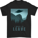 UFO I Want Leave Funny Alien Anti Social Mens T-Shirt 100% Cotton Black