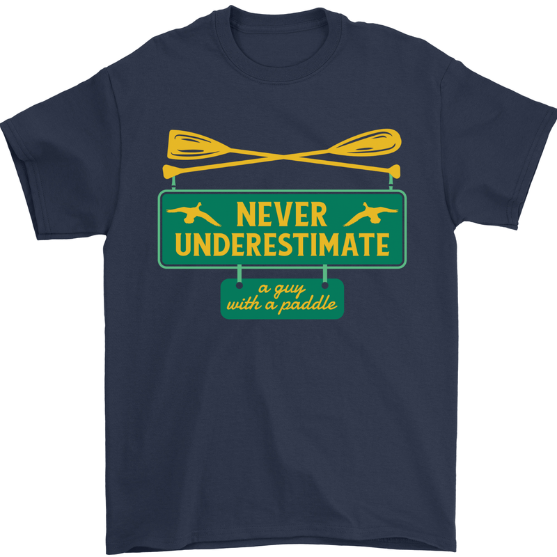 Underestimate Guy & Paddle Funny Kayaking Kayak Mens T-Shirt 100% Cotton Navy Blue