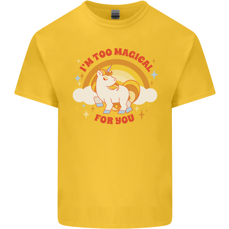 Unicorn Im Too Magical For You Kids T-Shirt Childrens Yellow