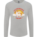Unicorn Im Too Magical For You Mens Long Sleeve T-Shirt Sports Grey
