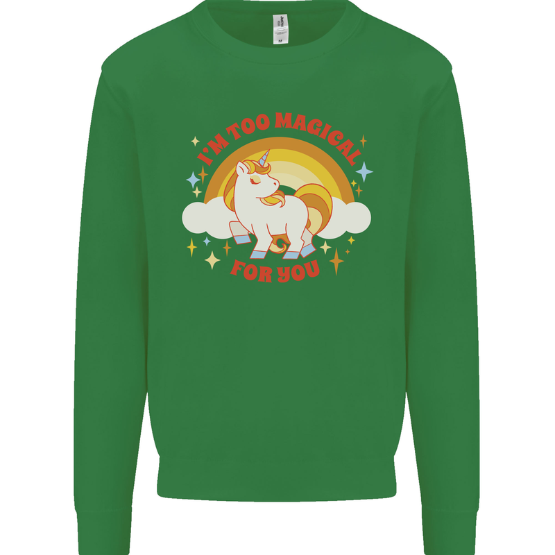Unicorn Im Too Magical For You Mens Sweatshirt Jumper Irish Green