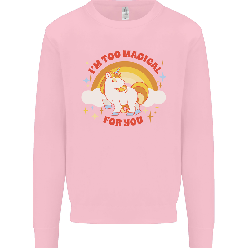 Unicorn Im Too Magical For You Mens Sweatshirt Jumper Light Pink