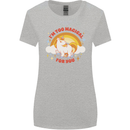 Unicorn Im Too Magical For You Womens Wider Cut T-Shirt Sports Grey