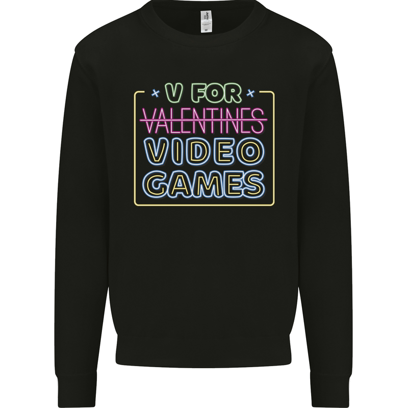 V Video Games Anti Valentines Day Gamer Gaming Mens Sweatshirt Jumper Black