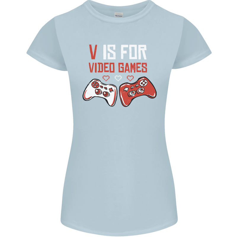 V is For Video Games Funny Gaming Gamer Womens Petite Cut T-Shirt Light Blue