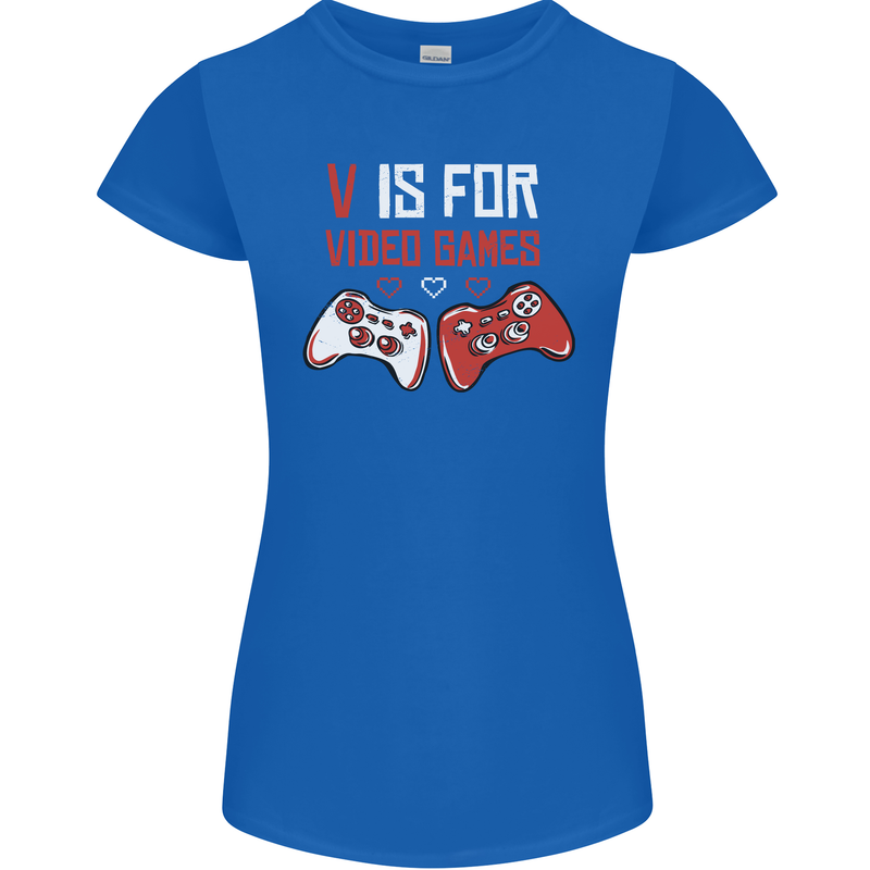 V is For Video Games Funny Gaming Gamer Womens Petite Cut T-Shirt Royal Blue