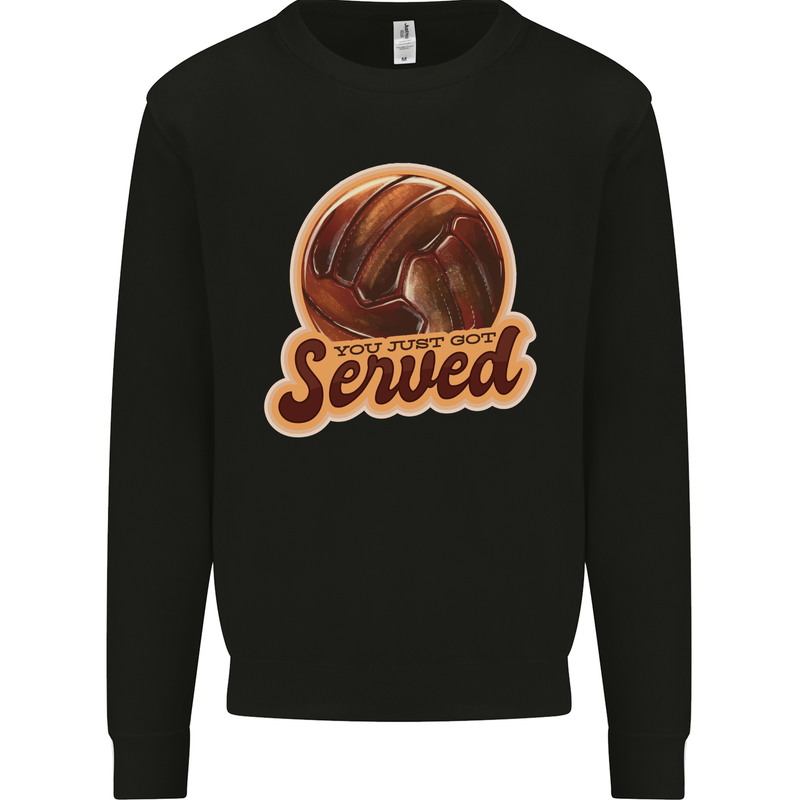 Volleyball You've Been Served Funny Mens Sweatshirt Jumper Black